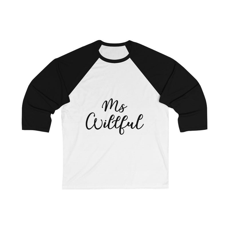 Ms Willful Unisex 3/4 Sleeve Baseball Tee
