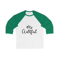 Ms Willful Unisex 3/4 Sleeve Baseball Tee