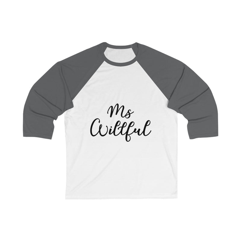 Ms Willful Unisex 3/4 Sleeve Baseball Tee