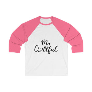 Ms Willful Unisex 3/4 Sleeve Baseball Tee