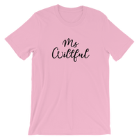 Ms Willful Short-Sleeve Unisex T-Shirt