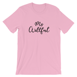 Ms Willful Short-Sleeve Unisex T-Shirt