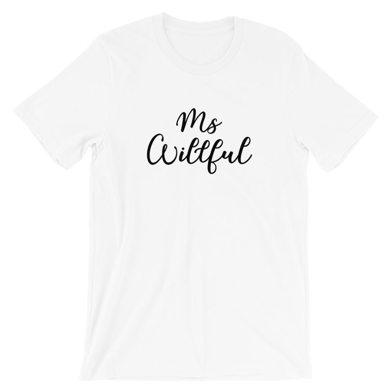 Ms Willful Short-Sleeve Unisex T-Shirt