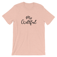 Ms Willful Short-Sleeve Unisex T-Shirt