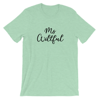 Ms Willful Short-Sleeve Unisex T-Shirt